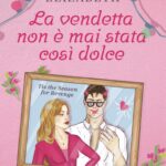 la-vendetta-non-e-mai-stata-cosi-dolce